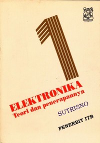 ELEKTRONIKA Teori Dasar dan Penerapannya Jilid 1