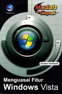 Mudah dan Cepat menguasai Fitur Windows Vista