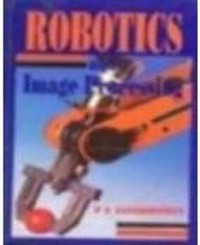 Robotics and Image Processing An Introduction