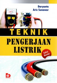 Teknik pengerjaan listrik ed.rev.cet.2