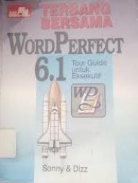 Terbang Bersama Word Perfect 6.1 Tour Guide untuk Eksekutif